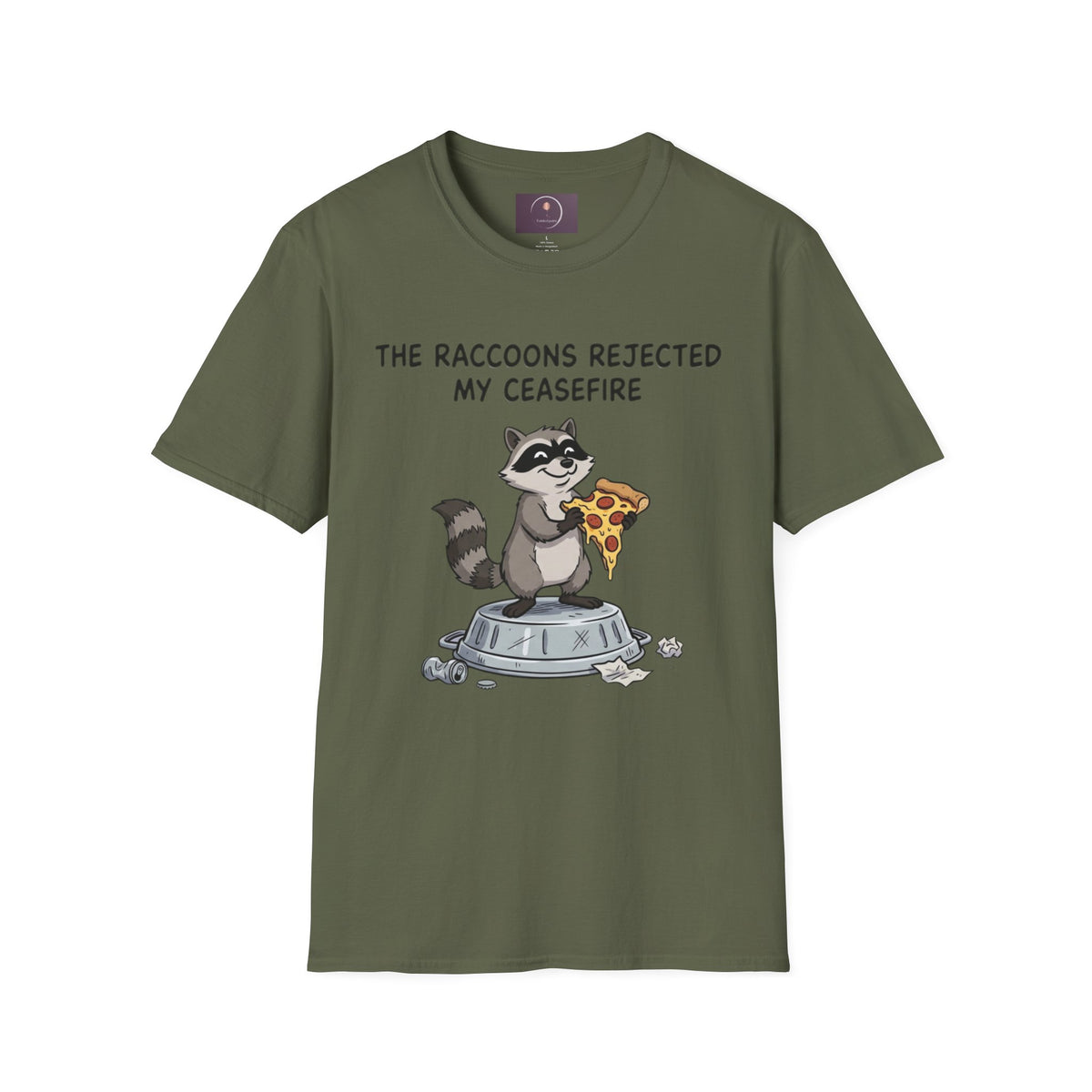 Funny Raccoon Pizza T-Shirt — "The Raccoons Rejected My Ceasefire"