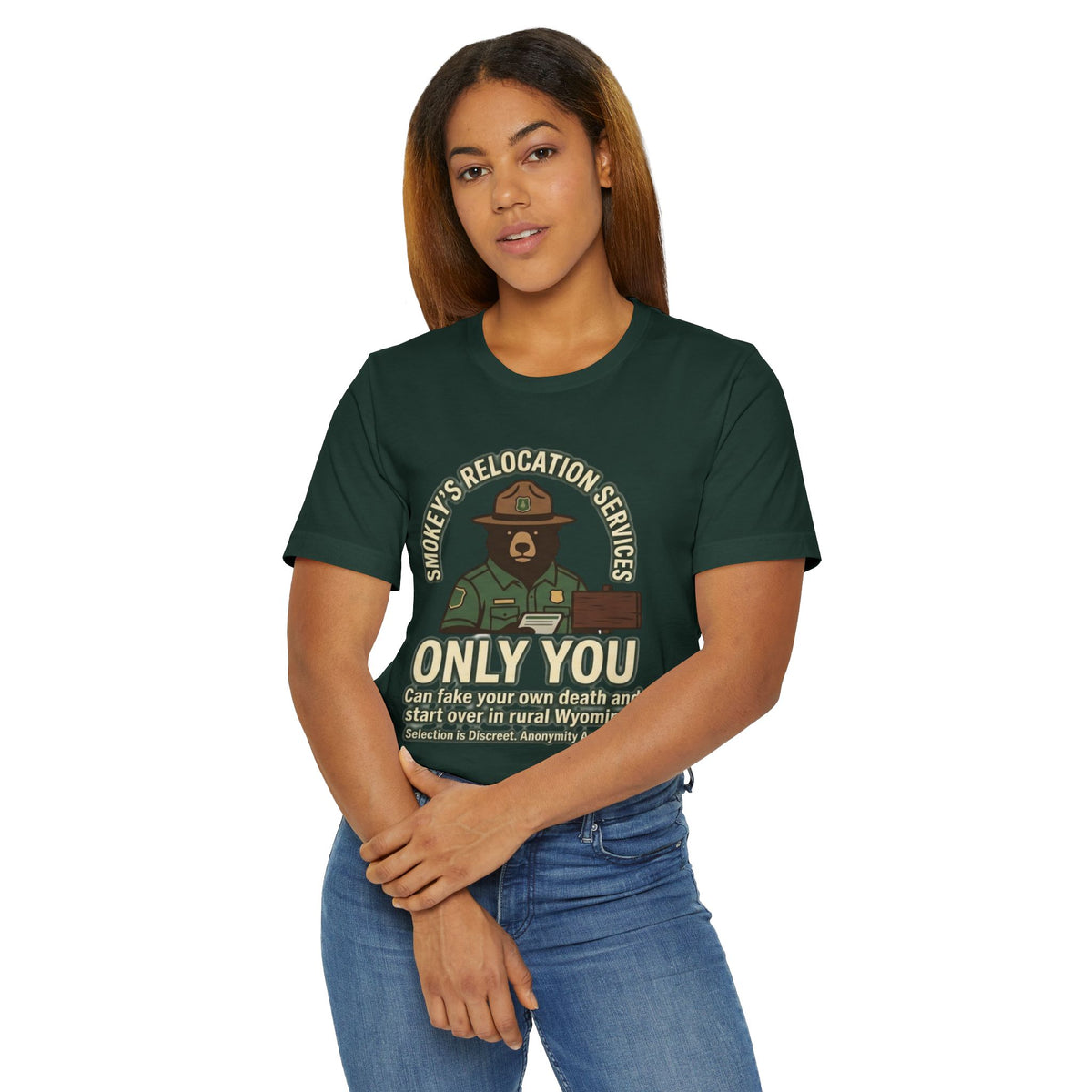 Smokey’s Relocation Services T-Shirt — "Only You Can Take Your Own Death" Funny Forest Ranger Tee