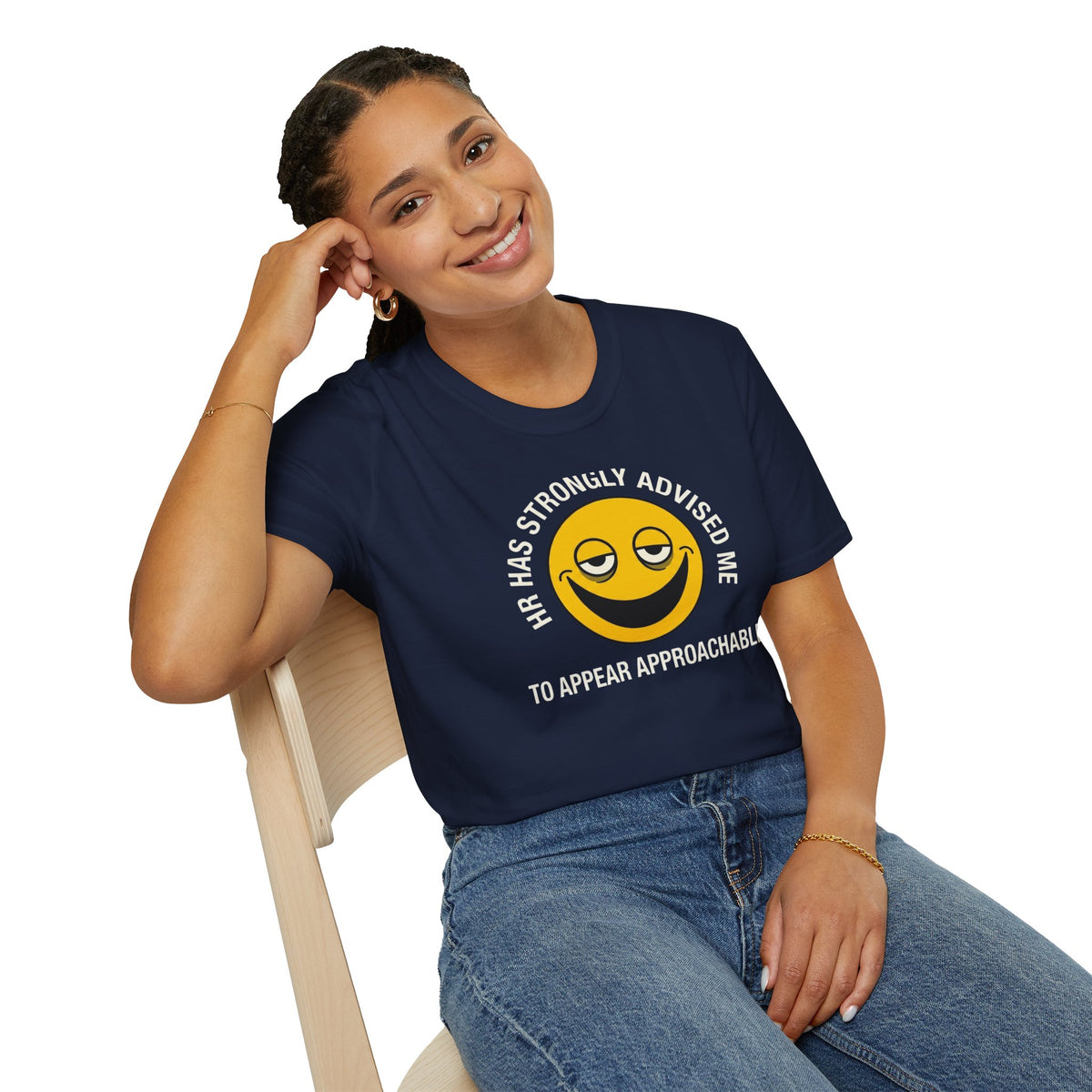T-Shirt — “HR Has Strongly Advised Me to Appear Approachable” Smiley Face Novelty Tee