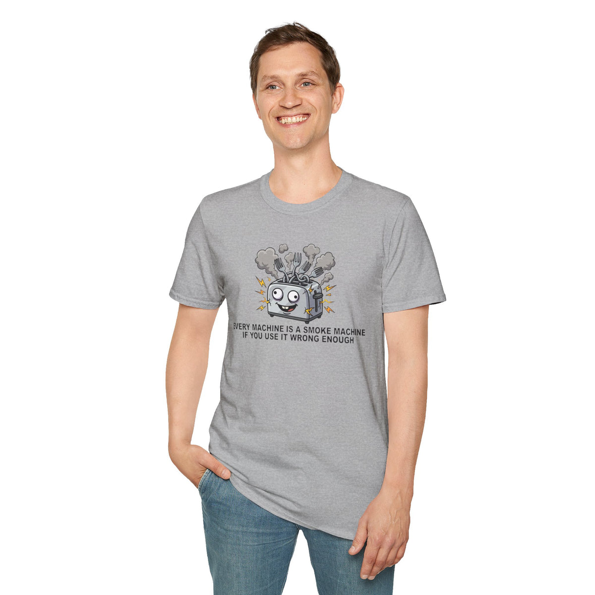 Funny Toaster T-Shirt — “Every Machine Is a Smoke Machine if You Use It Wrong Enough”