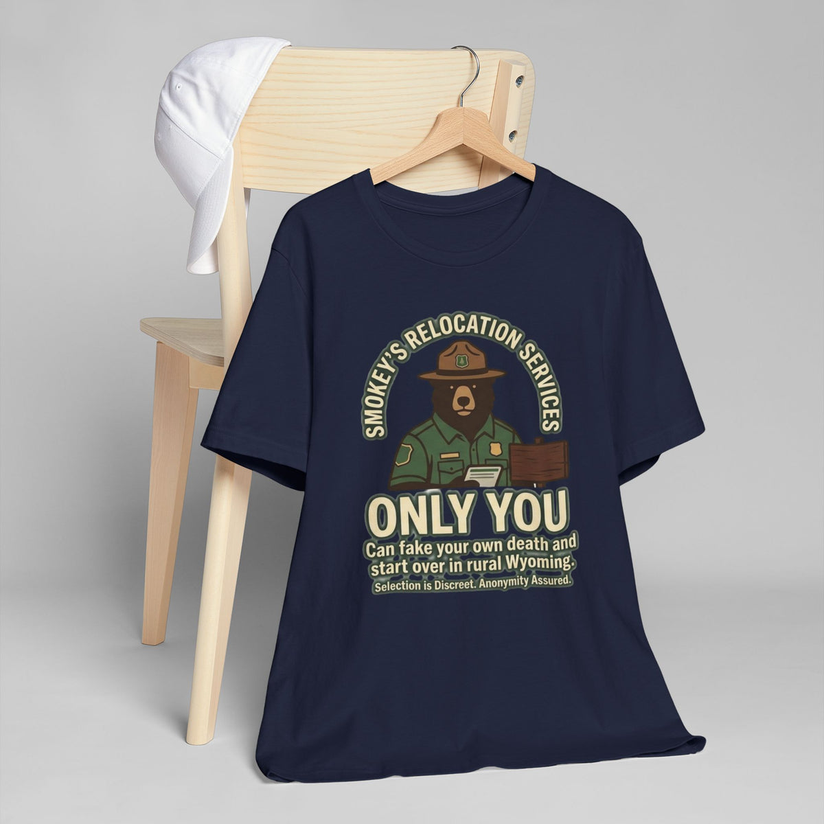 Smokey’s Relocation Services T-Shirt — "Only You Can Take Your Own Death" Funny Forest Ranger Tee