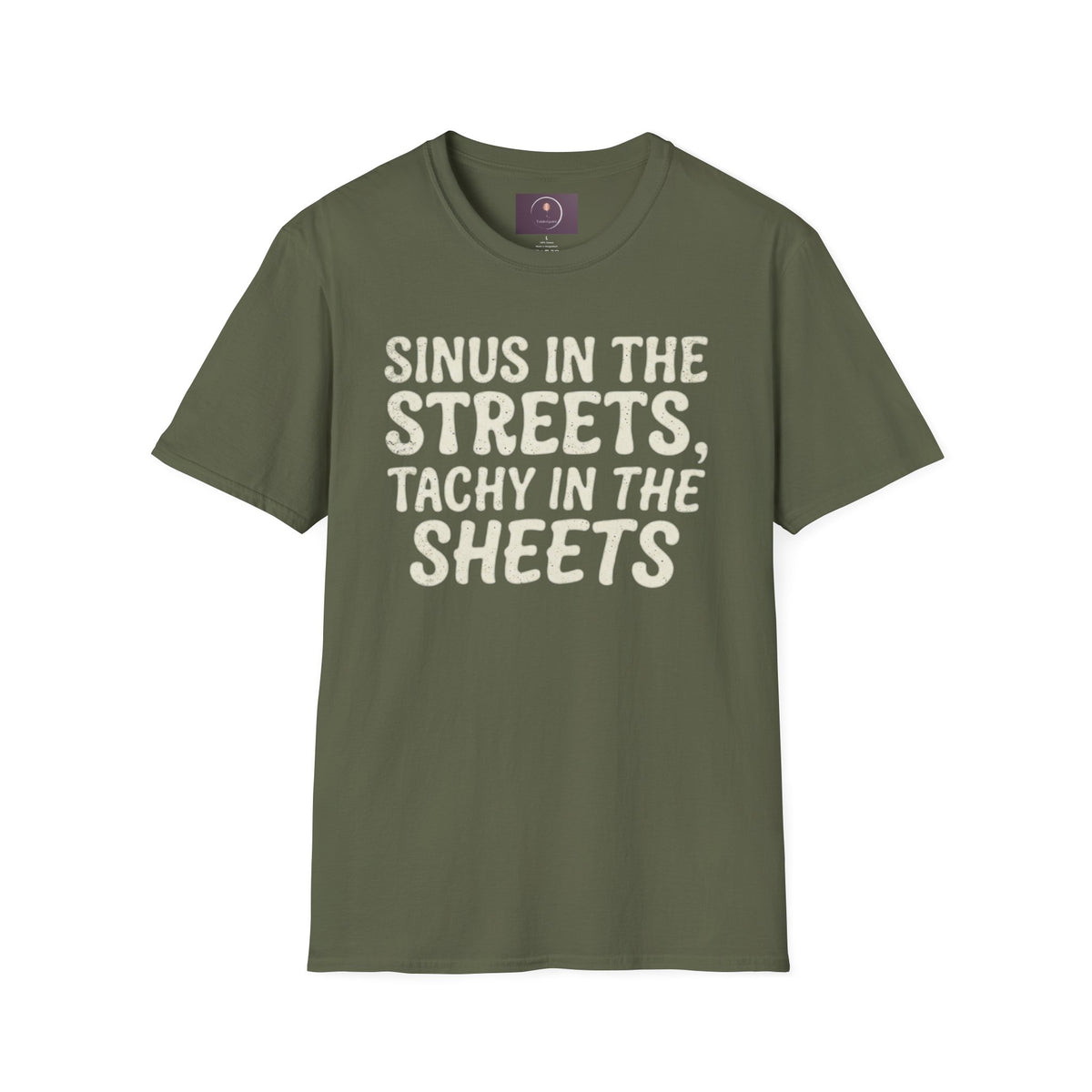 Sinus in the Streets, Tachy in the Sheets T‑Shirt
