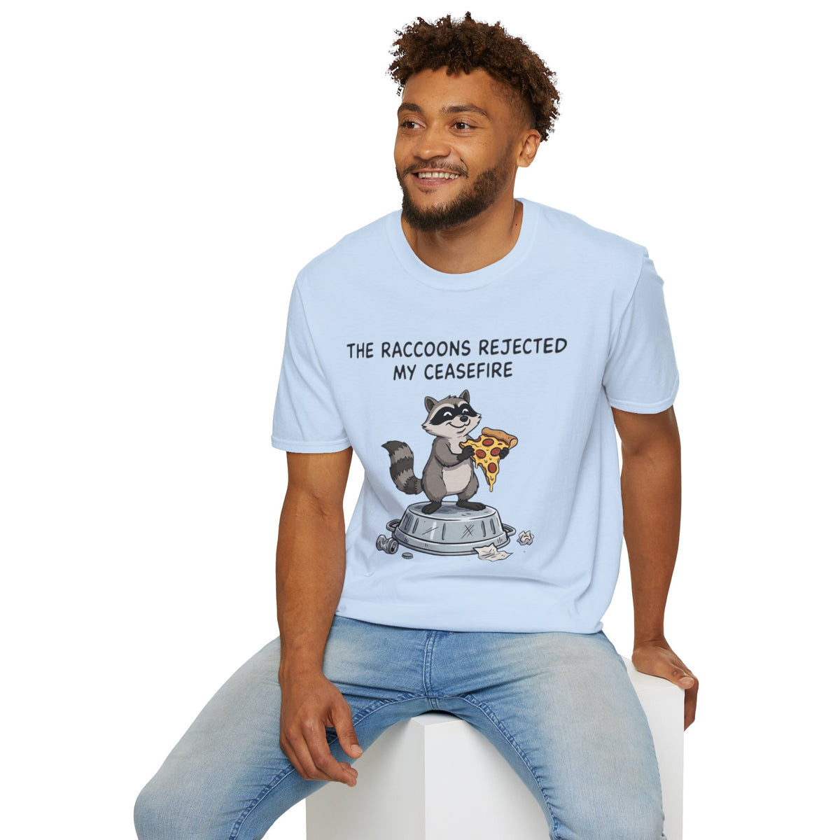 Funny Raccoon Pizza T-Shirt — "The Raccoons Rejected My Ceasefire"