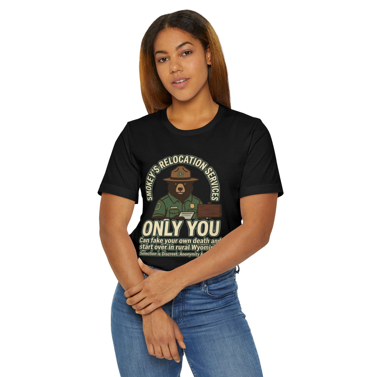 Smokey’s Relocation Services T-Shirt — "Only You Can Take Your Own Death" Funny Forest Ranger Tee