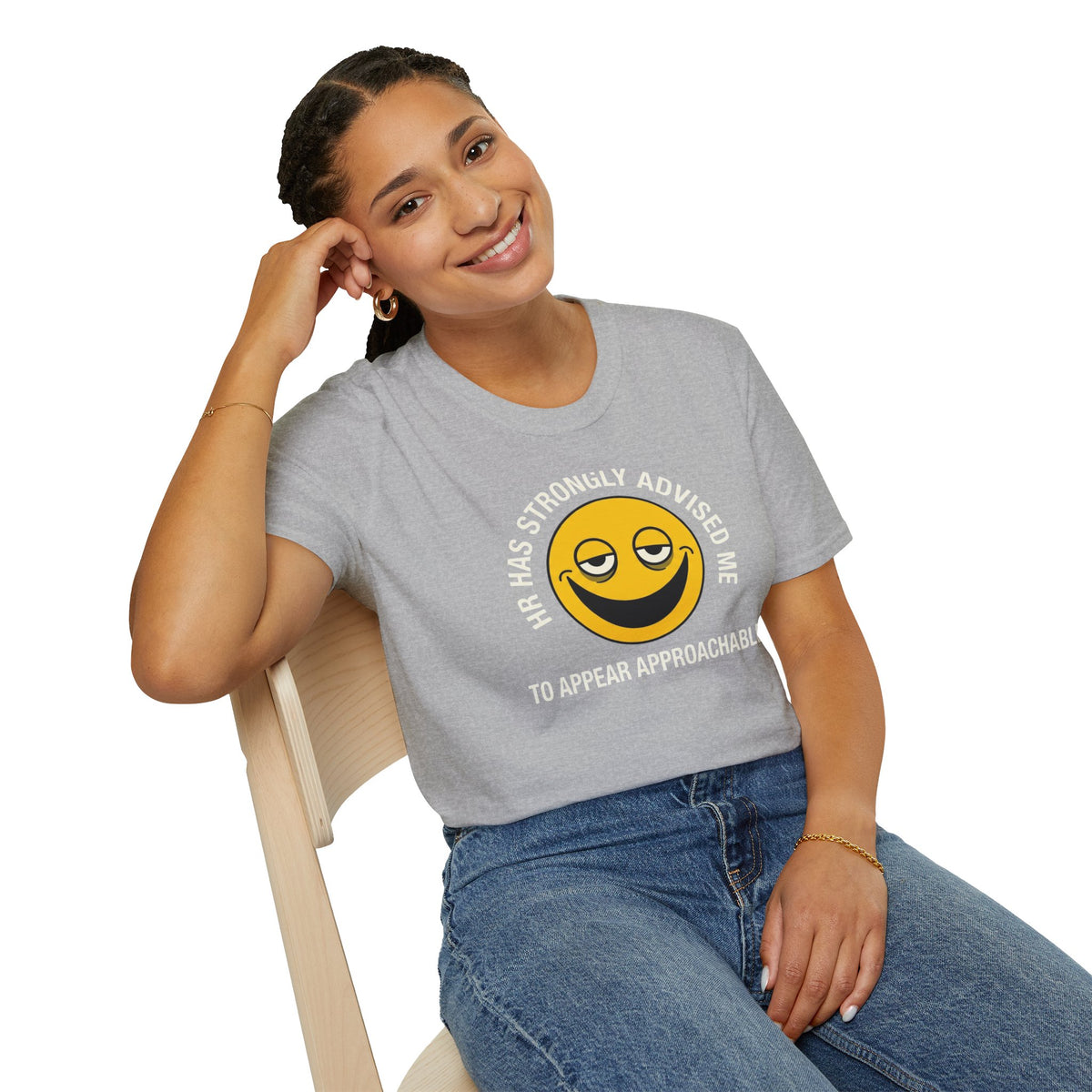 T-Shirt — “HR Has Strongly Advised Me to Appear Approachable” Smiley Face Novelty Tee
