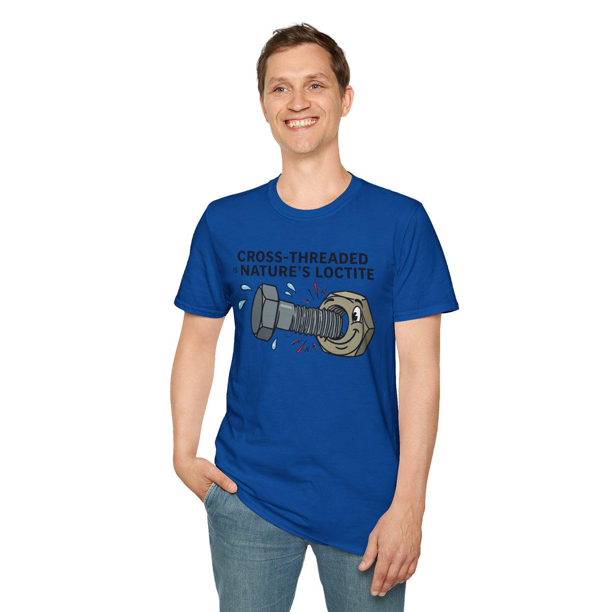 T-Shirt — Cross-Threaded Is Nature’s Loctite Bolt & Nut Funny Mechanical Tee