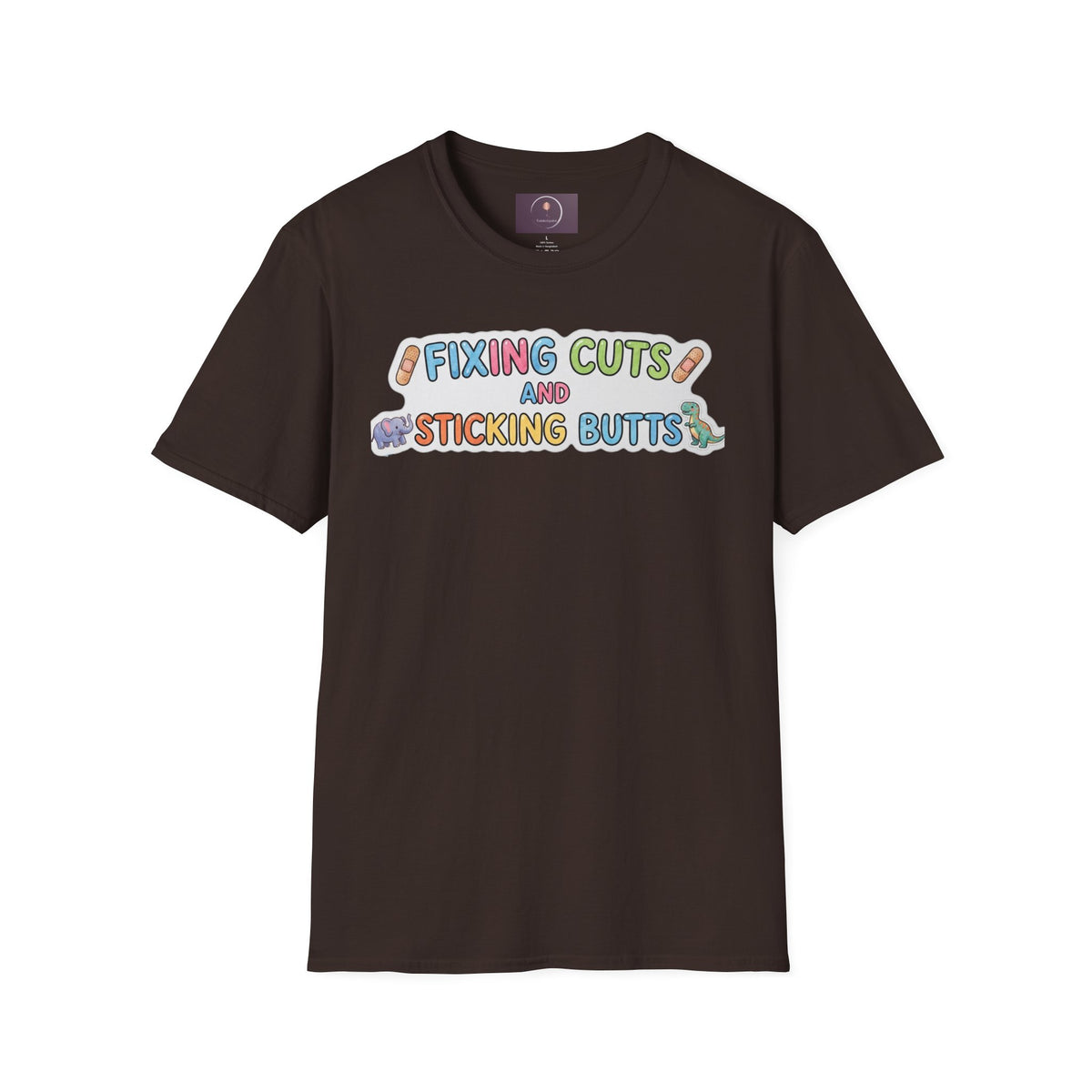 Funny Pediatric Nurse Tee — "Fixing Cuts and Sticking Butts" Kids Care T-Shirt