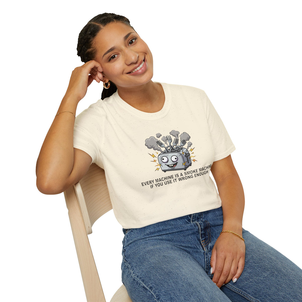 Funny Toaster T-Shirt — “Every Machine Is a Smoke Machine if You Use It Wrong Enough”