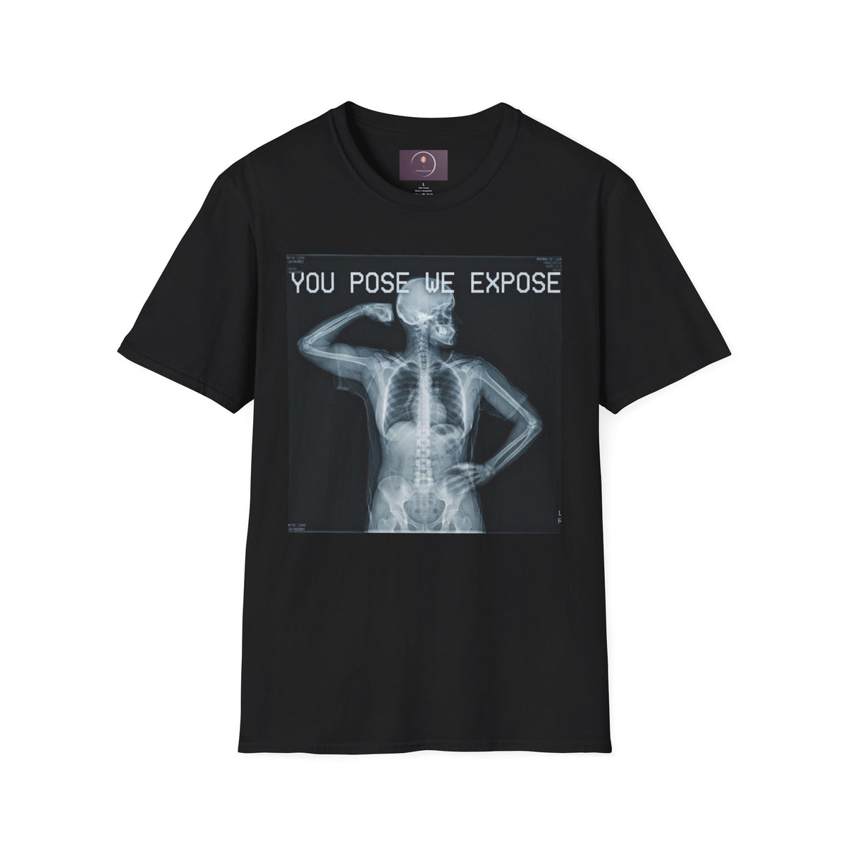 X-Ray Skeleton Tee — "You Pose We Expose" Graphic T-Shirt