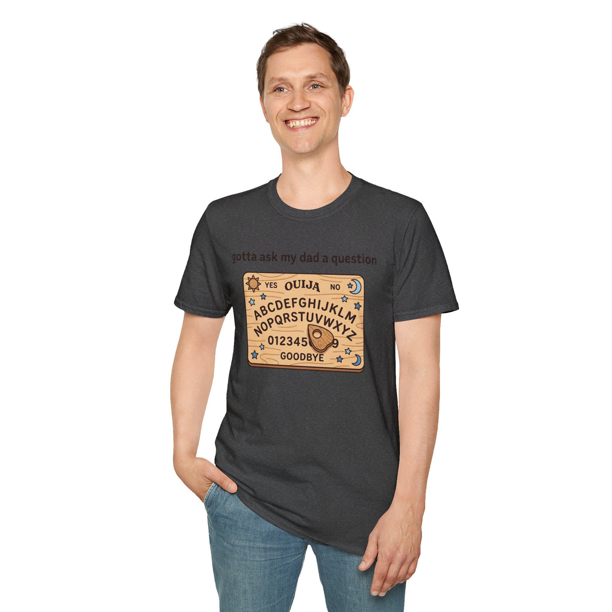 Ouija Board T‑Shirt — "gotta ask my dad a question" Vintage Spirit Board Tee