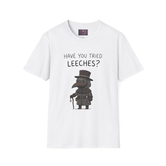 Plague Doctor T-Shirt — “Have You Tried Leeches?” Vintage Medical Humor Tee