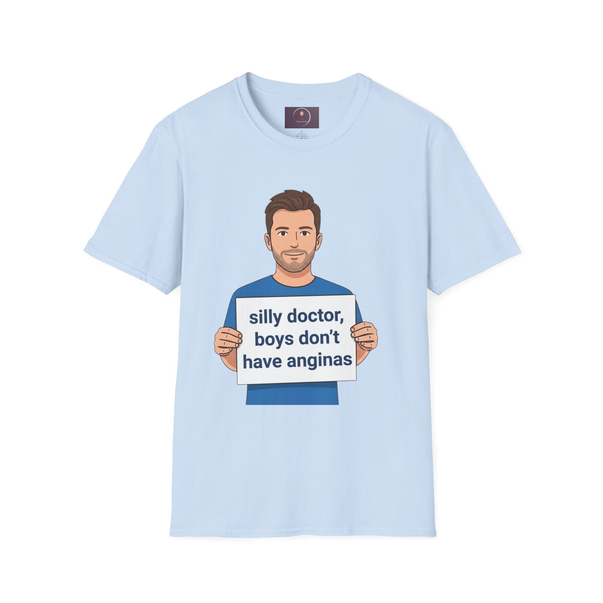 Graphic T-Shirt — 'silly doctor, boys don't have anginas' Cartoon Man Tee