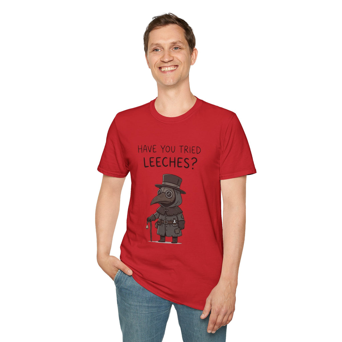 Plague Doctor T-Shirt — “Have You Tried Leeches?” Vintage Medical Humor Tee