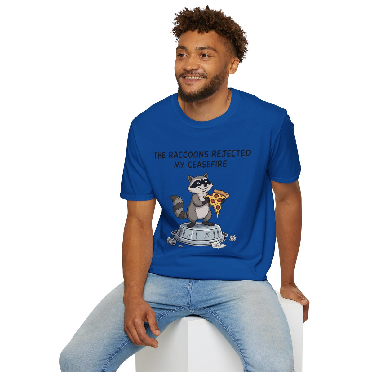 Funny Raccoon Pizza T-Shirt — "The Raccoons Rejected My Ceasefire"