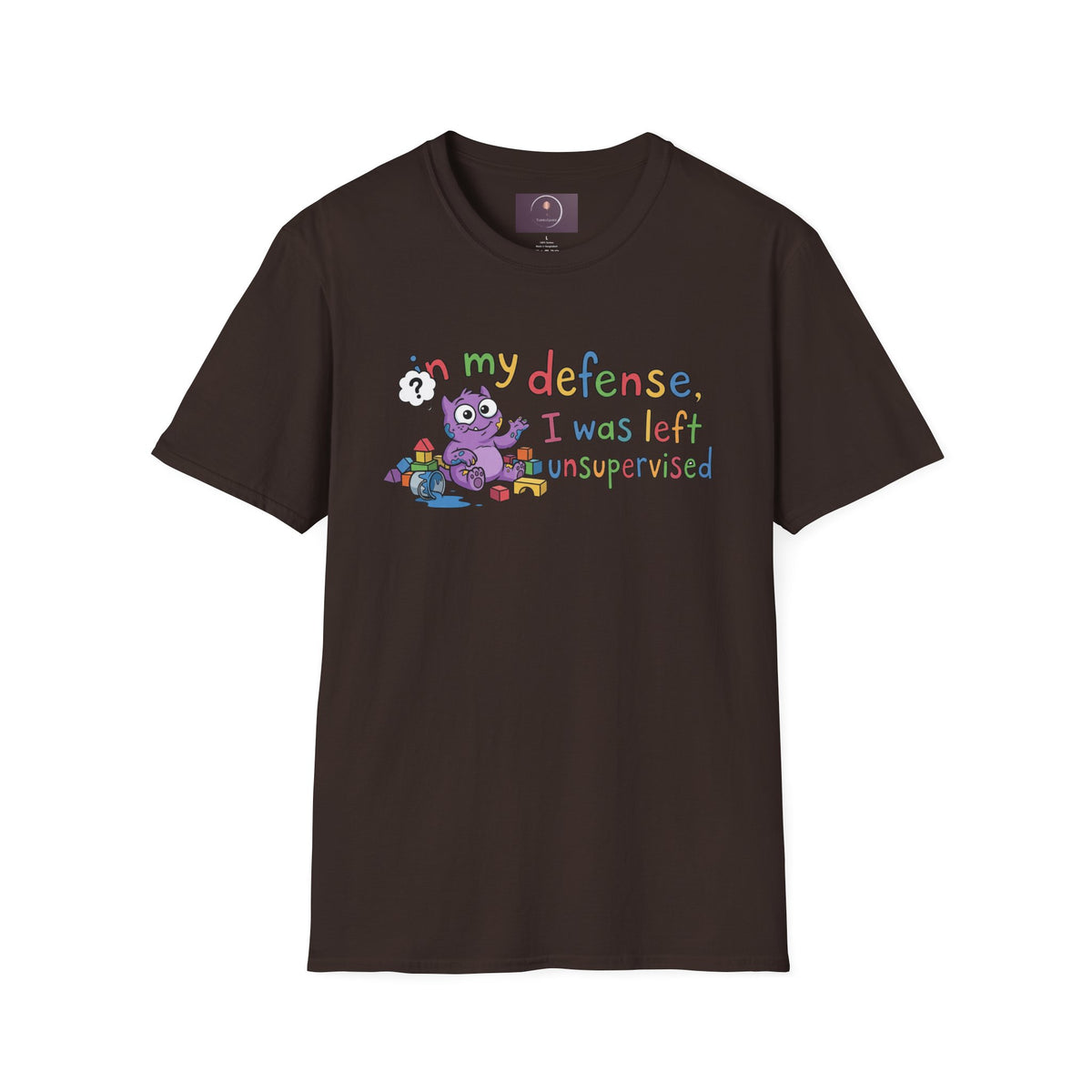 T‑Shirt — “In My Defense, I Was Left Unsupervised” Cute Monster Tee